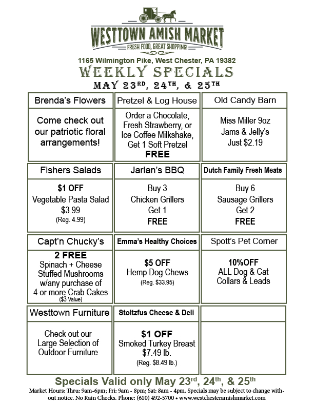 Westtown Amish Market Weekly Specials may 23 2019