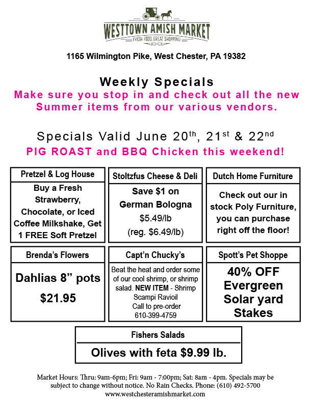 Westtown Market Specials June 20 21 22
